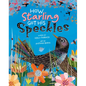 How Starling Got His Speckles - Paperback