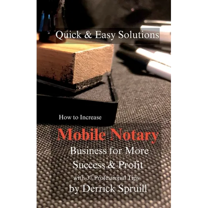 Quick & Easy Solutions How To Increase Mobile Notary Business For More Success & Profit - Paperback