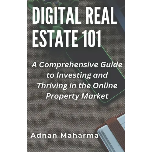 Digital Real Estate 101 - Paperback