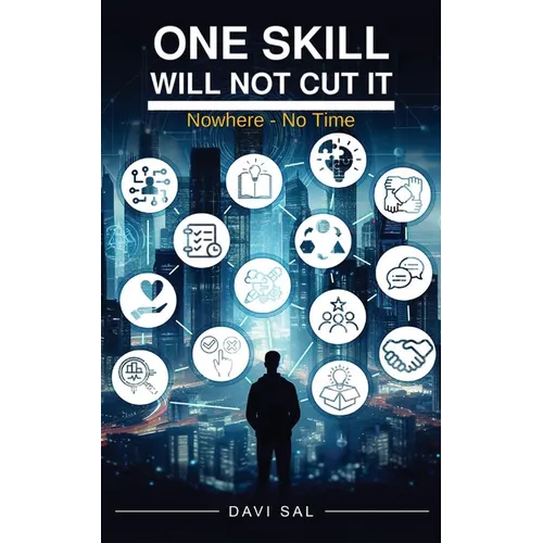 One Skill Will Not Cut It - Paperback