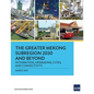 The Greater Mekong Subregion 2030 and Beyond: Integration, Upgrading, Cities, and Connectivity - Paperback