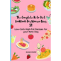 The Complete Keto Diet CookBook For Women Over 50: Low-Carb High-Fat Recipes for your Keto Day - Paperback