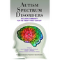 Autism Spectrum Disorders: Inclusive Community for the Twenty-First Century - Paperback