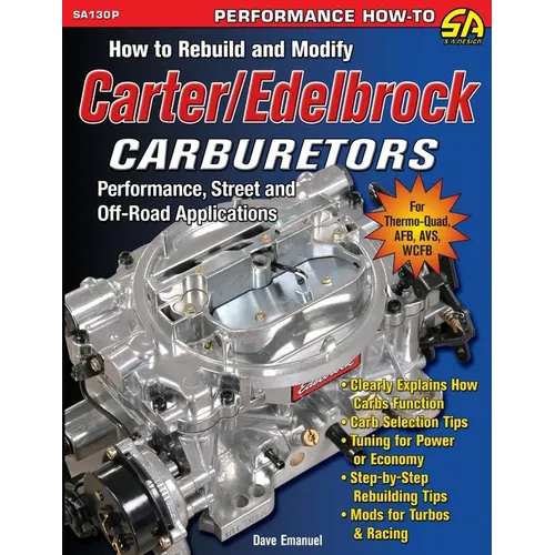 How to Rebuild and Modify Carter/Edelbrock Carburetors - Paperback