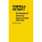 Formula Fiction?: An Anatomy of American Science Fiction, 1930-1940 - Hardcover