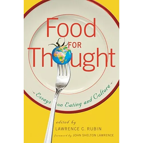 Food for Thought: Essays on Eating and Culture - Paperback