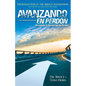 Forgiving Forward: Unleashing the Forgiveness Revolution: Spanish - Paperback