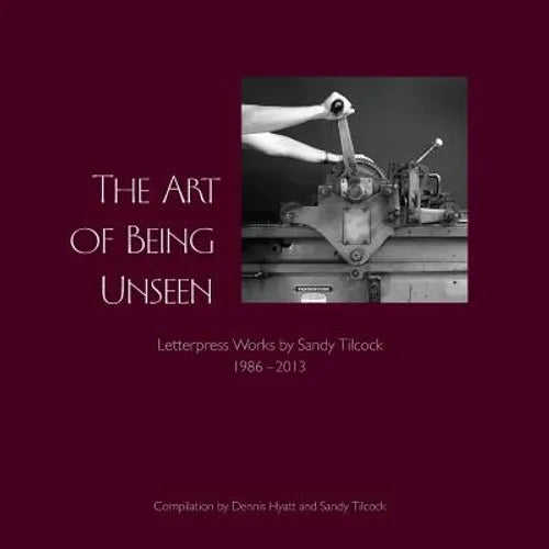 The Art of Being Unseen - Paperback