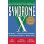 Syndrome X: The Complete Nutritional Program to Prevent and Reverse Insulin Resistance - Paperback