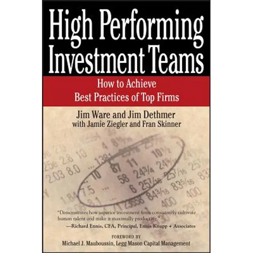 High Performing Investment Teams: How to Achieve Best Practices of Top Firms - Paperback