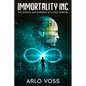 Immortality Inc.: The Science and Business of Living Forever - Paperback