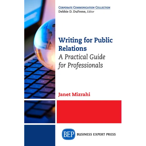 Writing For Public Relations: A Practical Guide for Professionals - Paperback