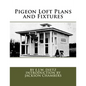 Pigeon Loft Plans and Fixtures - Paperback