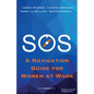 SOS: A Navigation Guide for Women at Work - Paperback