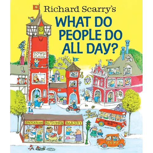 Richard Scarry's What Do People Do All Day? - Hardcover