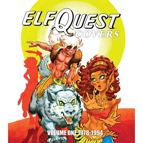 Elfquest Covers Volume One 1978-1994 - Paperback