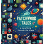 Patchwork Tales: A Journey through the Stars - Hardcover