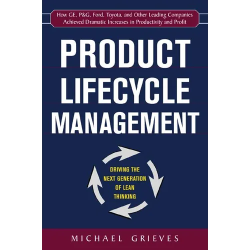 Product Lifecycle Management: Driving the Next Generation of Lean Thinking: Driving the Next Generation of Lean Thinking - Hardcover