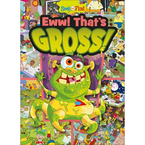 Eww! That's Gross!: Seek and Find - Library Binding