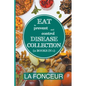 Eat to Prevent and Control Disease Collection (2 Books in 1): Eat to Prevent and Control Disease and Eat to Prevent and Control Disease Cookbook - Paperback