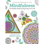 Color Yourself to Mindfulness: 100 Mandalas and Motifs to Color Your Way to Inner Calm - Paperback