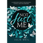 Not Just Me: A Survivor's Fight For Healing, Justice, and DNA Reform - Paperback