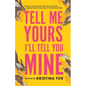 Tell Me Yours, I'll Tell You Mine - Paperback