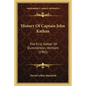 History Of Captain John Kathan: The First Settler Of Dummerston, Vermont (1902) - Paperback