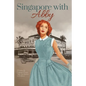 Singapore with Abby - Paperback