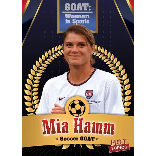 MIA Hamm: Soccer Goat - Library Binding