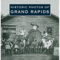 Historic Photos of Grand Rapids - Hardcover
