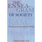 The Enneagram of Society: Healing the Soul to Heal the World - Paperback