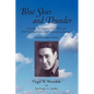 Blue Skies and Thunder: Farm Boy, Pilot, Inventor, Tsa Officer, and WW II Soldier of the 442nd Regimental Combat Team - Paperback