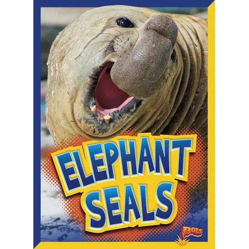 Elephant Seals - Library Binding