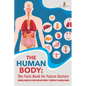 The Human Body: The Facts Book for Future Doctors - Biology Books for Kids Revised Edition Children's Biology Books - Paperback