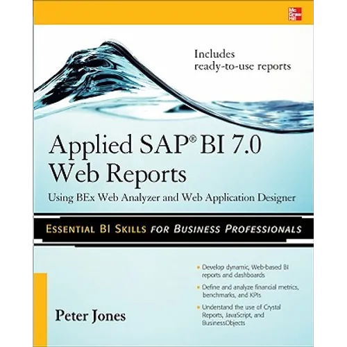 Applied SAP Bi 7.0 Web Reports: Using Bex Web Analyzer and Web Application Designer - Paperback