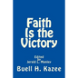 Faith Is the Victory - Paperback