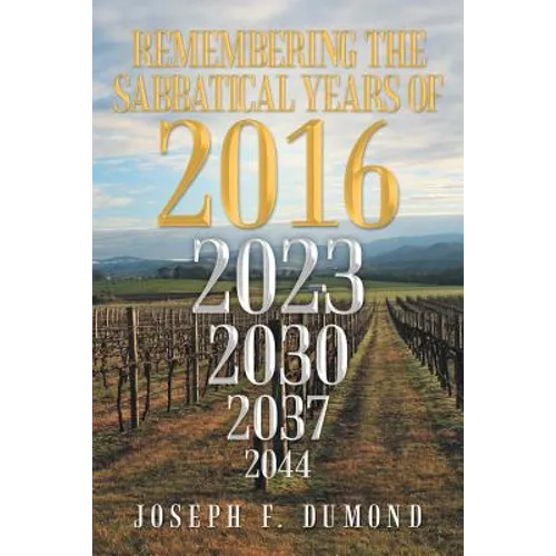 Remembering the Sabbatical Years of 2016: Breaking the Curses by Obedience - Paperback