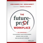 The Future-Proof Workplace: Six Strategies to Accelerate Talent Development, Reshape Your Culture, and Succeed with Purpose - Hardcover