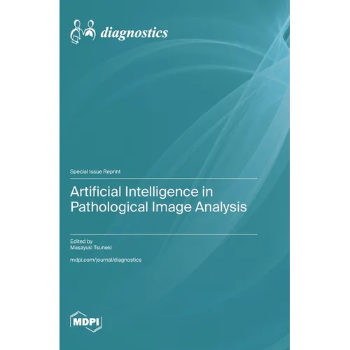Artificial Intelligence in Pathological Image Analysis - Hardcover