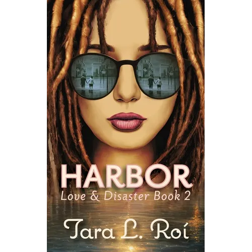Harbor: Love & Disaster Book 2 - Paperback
