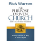 The Purpose Driven Church: Growth Without Compromising Your Message & Mission - Hardcover