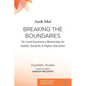 Breaking the Boundaries: On Lived-Experience Mentorship for Autistic Students in Higher Education - Paperback