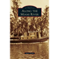 Along the Miami River - Hardcover