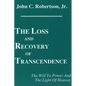 The Loss and Recovery of Transcendence - Paperback
