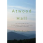 Atwood Hall: An inside guide to life At the Women's Federal Prison Camp in Lexington, Kentucky - Paperback