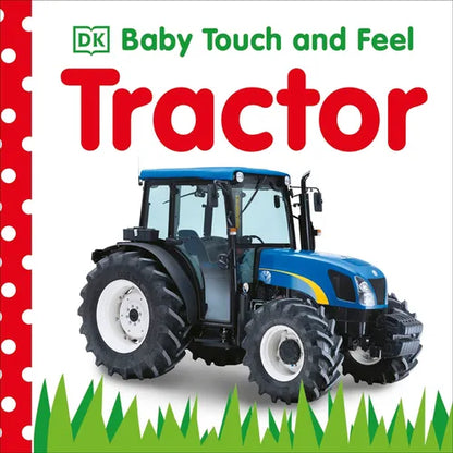 Baby Touch and Feel: Tractor - Board Book