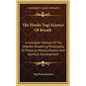 The Hindu Yogi Science of Breath: A Complete Manual of the Oriental Breathing Philosophy of Physical, Mental, Psychic and Spiritual Development - Hardcover