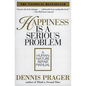 Happiness Is a Serious Problem: A Human Nature Repair Manual - Paperback