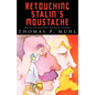 Retouching Stalin's Moustache - Paperback